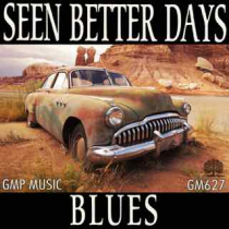 Seen Better Days (Blues)