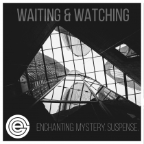 Waiting and Watching