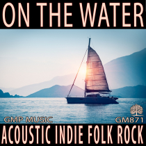 On The Water Acoustic Indie Folk Rock
