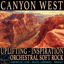 Canyon West (Uplifting Orchestral Soft Rock - Emotional - Inspiration - Film Score)