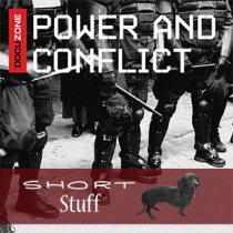 Power & Conflict Short Stuff