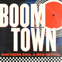 Boom Town, Northern Soul and Mod Revival