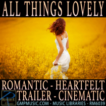 All Things Lovely (Romantic Underscore)