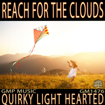 Reach For The Clouds (Quirky - Soft Rock Underscore)