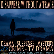 Disappear Without A Trace (Drama - Suspense - Mystery - Mild Tension - Crime - Electro - TV Drama)