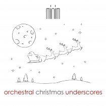 Orchestral Christmas Underscores