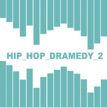 Hip Hop Dramedy 2
