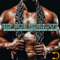 Hip Hop Workout - Intense Aggressive Workout Beats Vol. 2