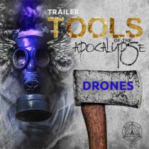 Trailer Tools of the Apocalypse - Drones 1