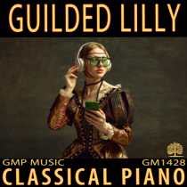 Gilded Lilly - Classical Piano - Baroque