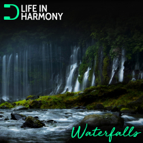 Life In Harmony, Waterfalls