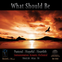 What Should Be (Pastoral-Hopeful-Heartfelt, Acoustic-Orch)