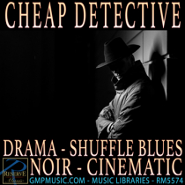 Cheap Detective (Drama - Shuffle Blues - Noir - Cinematic)