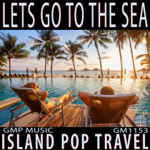 Lets Go To The Sea (Island - Pop - Cultural - Travel - Festive - Retail)