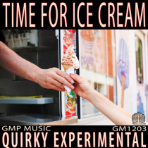 Time For Ice Cream (Quirky - Experimental - Electro Pop - Happy - Podcast - Retail)