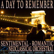 A Day To Remember (Sentimental - Romantic - Neoclassical Orchestral - Cinematic)