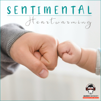 Sentimental Heartwarming