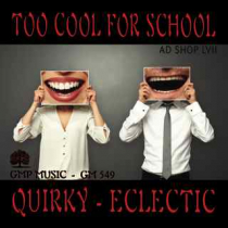 Too Cool For School - Ad Shop LVII (Quirky - Eclectic)
