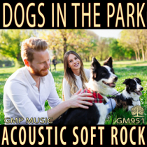 Dogs In The Park (Indie Acoustic Soft Rock - Light Hearted - Underscore)