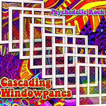Cascading Windowpanes Psychedelic Rock