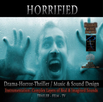 Horrified (Drama-Horror-Thriller, Music, Snd Design)