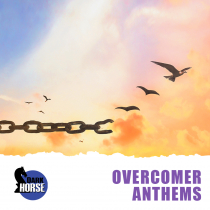 Overcomer Anthems