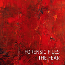 Forensic Files The Fear