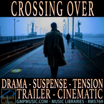 Crossing Over (Drama - Suspense - Mystery - Mild Tension - Orchestral Hybrid - Trailer - Cinematic Underscore)