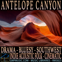 Antelope Canyon (Drama - Smokey - Bluesy - Southwest - Americana - Indie Acoustic Folk - Cinematic Underscore)