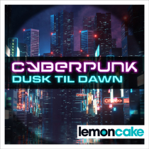 Cyberpunk, Dusk Til Dawn
