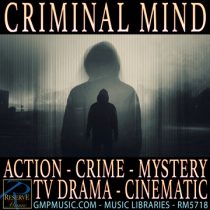 Criminal Mind (Action - Crime - Mystery - TV Drama - Cinematic Underscore)