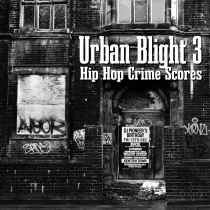 Urban Blight Three Hip Hop Crime Score