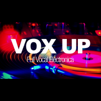 VOX UP, Full Vocal Electronica