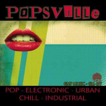 Popsville (Pop - Electronic - Urban - Chill - Industrial)