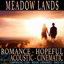 Meadow Lands (Romance - Hopeful - Acoustic - TV Drama - Cinematic Underscore)