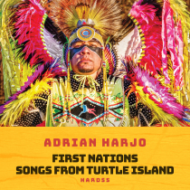 Adrian Harjo First Nations Songs From Turtle Island