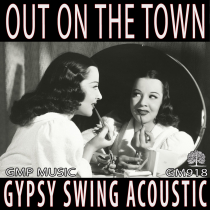 Out On The Town (Gypsy Swing - Acoustic - Americana - Folk - Quirky)