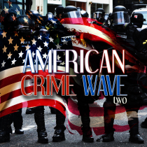American Crime Wave Two