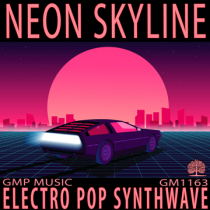Neon Skyline (Electro Pop - Synthwave - Retro - Moody - Youthful)