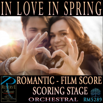 In Love In Spring (Romantic - Film Score - Scoring Stage)