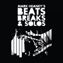 Mark Heaneys Beats Breaks and Solos