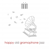 Happy Old Gramophone Jazz
