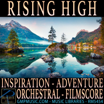 Rising High (Inspiration - Adventure - Orchestral Hybrid - Film Score)