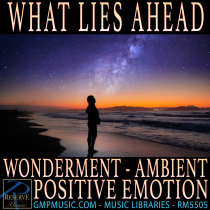 What Lies Ahead (Wonderment - Ambient - Positive Emotion - Underscore)
