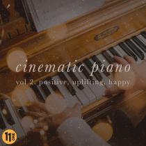 Cinematic Piano Vol 2, Positive Uplifting Happy