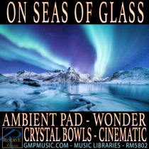 On Seas Of Glass (Ambient Pad - Wonder - Nature Documentary - Crystal Bowls - Cinematic Underscore)