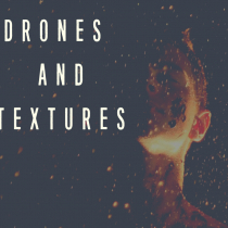 Drones and Textures volume two