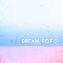 Dream Pop 2