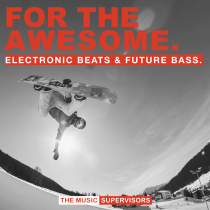 For The Awesome Electronic Beats and Future Bass