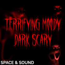 Terrifying (moody, dark, scary)